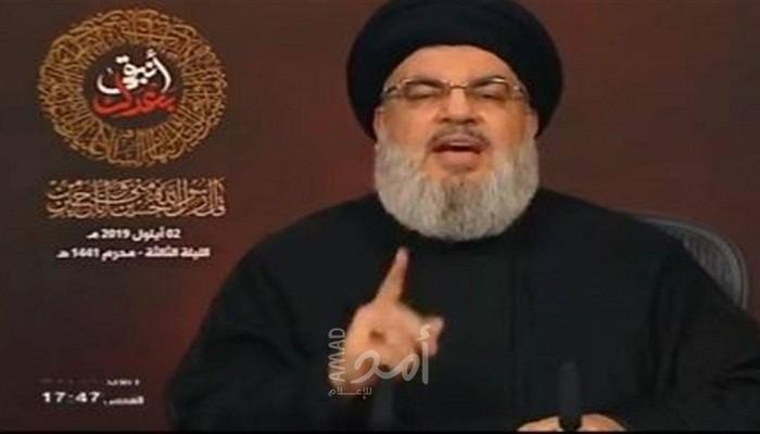 نصرالله للإسرائيليين: إذا اعتديتم فإن كل حدودكم وجنودكم ومستعمراتكم ستكون في دائرة الاستهداف!