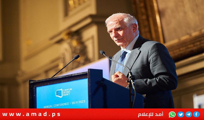 بوريل: حل الصراع الإسرائيلي الفلسطيني يجب فرضه من الخارج