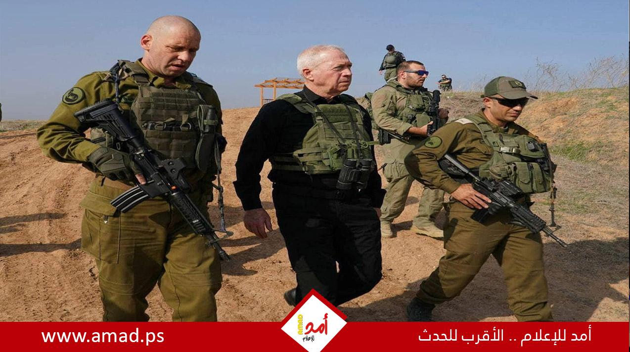 غالانت: نتوقع أن تستمر الحرب بشدتها الحالية لمدة شهرين آخرين