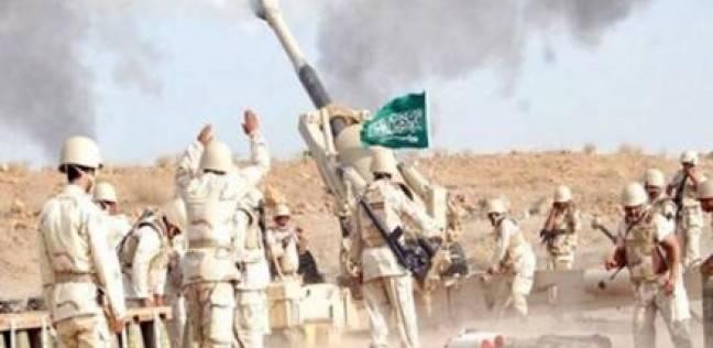 المدفعية السعودية تجدد قصفها لمواقع الحوثيين على الحدود مع اليمن
