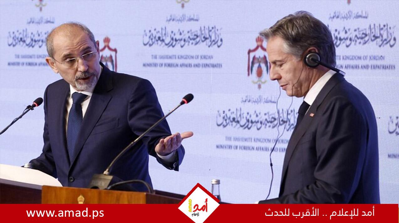 بلينكن يرجئ زيارته إلى الأردن ويهاتف الصفدي